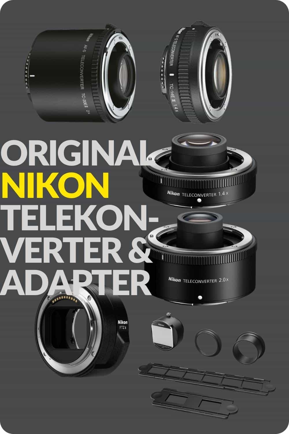 Nikon Z Telekonverter, Nikon f Bajonett Telekonverter, FTZ Adapter,
